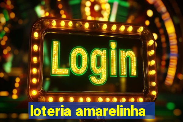 loteria amarelinha